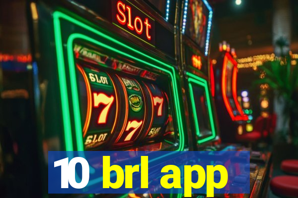 10 brl app